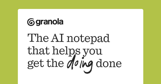 Granola AI - Bloc de notas con inteligencia artificial para reuniones